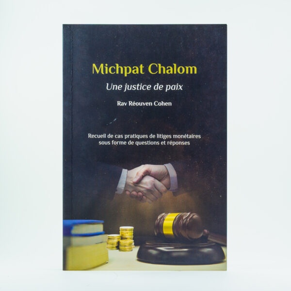 Michpat Chalom Une Justice de Paix