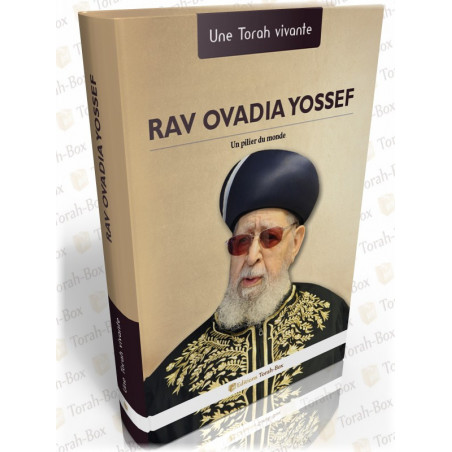 Rav Ovadia Yossef - Un Pilier du Monde