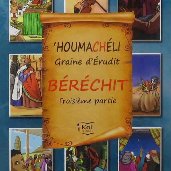 Houmacheli Béréchit (3éme partie)