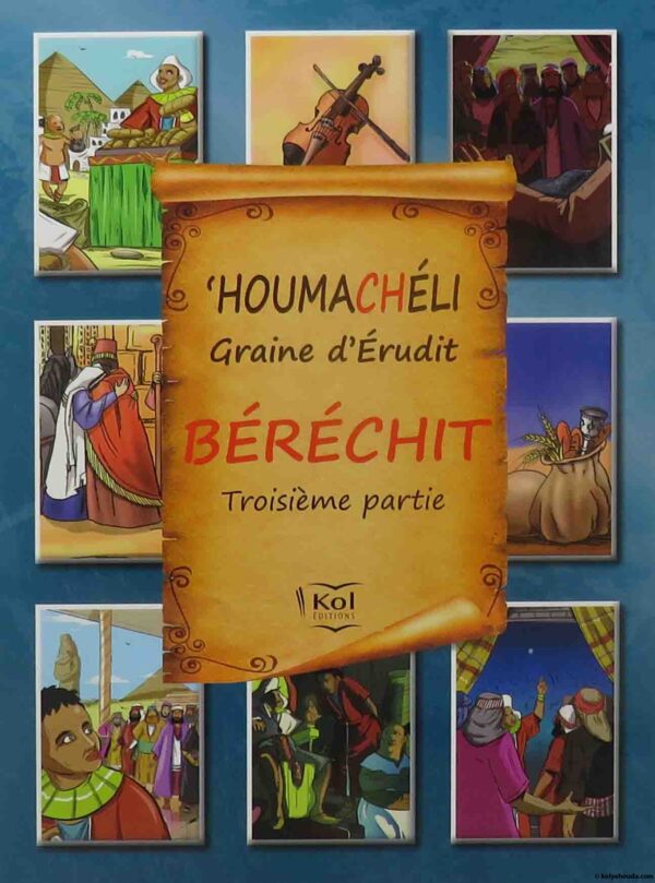 Houmacheli Béréchit (3éme partie)